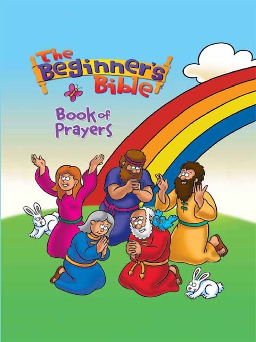 Title details for The Beginner's Bible Book of Prayers by The Beginner's Bible - Available